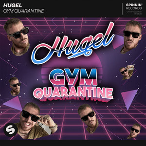 Écouter "Gym Quarantine" de HUGEL