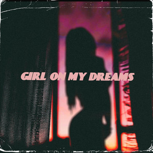 Girl on My Dreams cover
