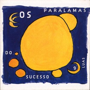 Écouter "La Bella Luna" de Os Paralamas do Sucesso