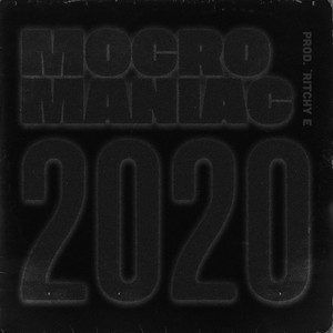Écouter "2020" de Mocromaniac