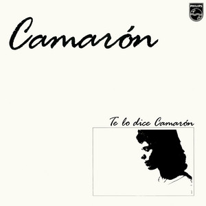 Écouter "Te Lo Dice Camarón - Rumba" de Camarón de la Isla