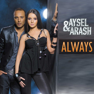 Écouter "Always" de Arash