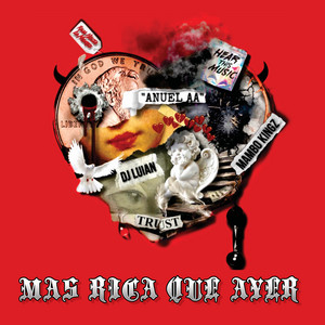 Écouter "Mas Rica Que Ayer" de Anuel AA