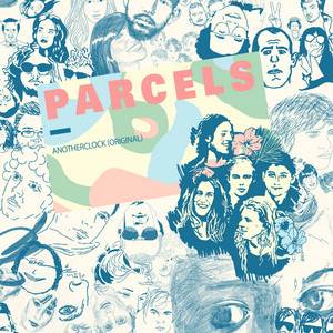 Écouter "Anotherclock" de Parcels