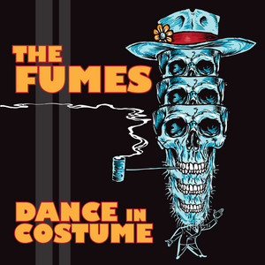 Écouter "Dance In Costume" de The Fumes