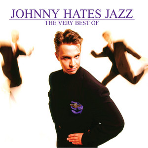 Shattered Dreams / Johnny Hates Jazz（ジョニー・ヘイツ・ジャズ