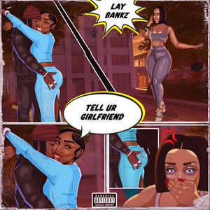 Écouter "Tell Ur Girlfriend - Sped Up" de Lay Bankz