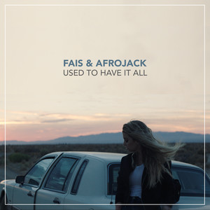 Écouter "Used To Have It All" de Afrojack