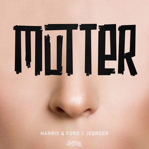 Écouter "Mutter" de Harris & Ford