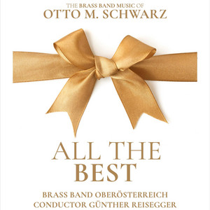 All the Best — Otto M. Schwarz · Brass Band