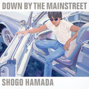 浜田省吾 / DOWN BY THE MAINSTREET [LP - 28AH 1771]：JAPANESE