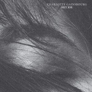 Écouter "Hey Joe - SebastiAn Remix" de Charlotte Gainsbourg