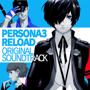 ペルソナ3 リロード オリジナル・サウンドトラック | ATLUS GAME MUSIC