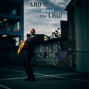Sad Songs About The Law