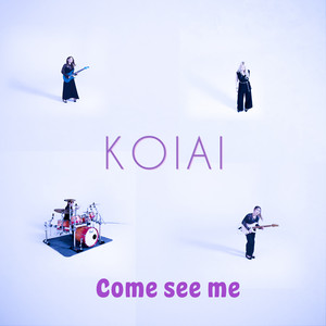 新作レビュー】KOIAI（コイアイ）『Come See Me』 - Streaming for METAL !
