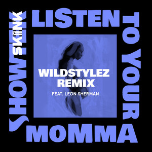 Écouter "Listen To Your Momma - Wildstylez Remix" de Showtek