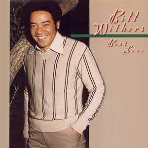 Écouter "All Because of You" de Bill Withers