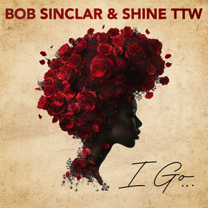 Écouter "I Go" de Bob Sinclar