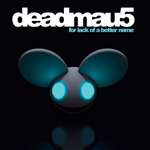 Écouter "Ghosts 'n' Stuff" de deadmau5