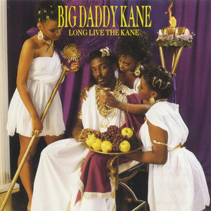 LONG LIVE THE KANE (1988) | Big Daddy Kane