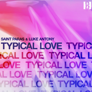 Artwork for Typical Love by Saint Paras, Luke Antony