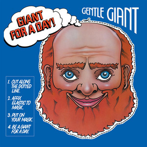ジェントル・ジャイアント『Giant For A Day!』：プログレの美学を避け