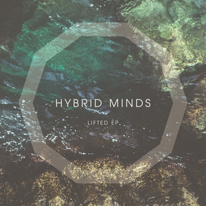 Écouter "Lifted" de Hybrid Minds