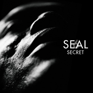 Écouter "Secret" de Seal