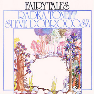 RADKA TONEFF ／ STEVE DOBROGOSZ / FAIRYTALES [LP - ODINLP03]：JAZZ