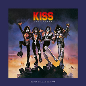 Review: KISS Destroyer 45th Anniversary Super Deluxe Edition