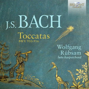 J.S. Bach: Toccatas BWV 910-916 - Brilliant Classics