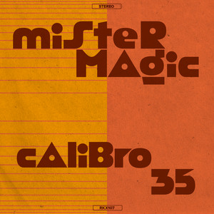 Calibro 35 – Mister Magic / Vitamin C – Record Kicks