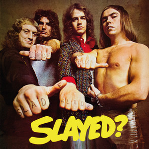 Écouter "I Won't Let It 'Appen Agen" de Slade