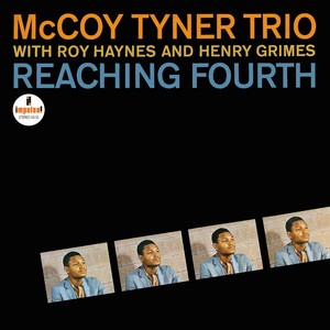 McCoy Tyner: Reaching Fourth (1962) マッコイに続いて （マッコイ