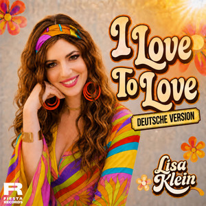Cover von I Love to Love - Deutsche Version