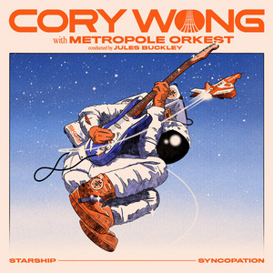 Starship Syncopation by Cory Wong, Metropole Orkest, Jules Buckley