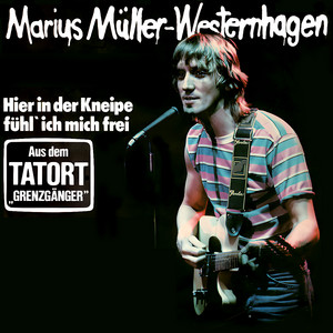 Écouter "Hier in der Kneipe fühl' ich mich frei - 2000 Remaster" de Westernhagen