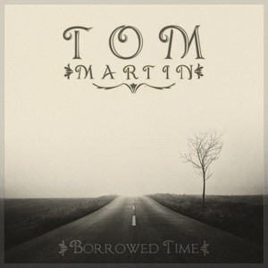 Borrowed Time by Tom Martin
