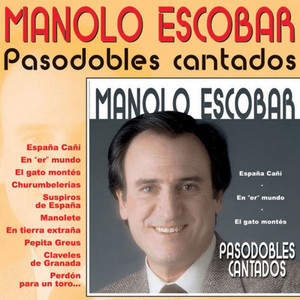 Écouter "Manolete" de Manolo Escobar