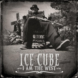 Écouter "I Rep The West" de Ice Cube