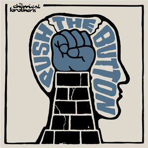 Écouter "Galvanize" de The Chemical Brothers