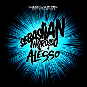 Écouter "Calling (Lose My Mind)" de Alesso
