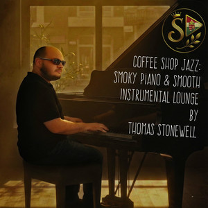 A Coffee Shop Jazz: Smoky Piano & Smooth Instrumental Lounge albumborítója
