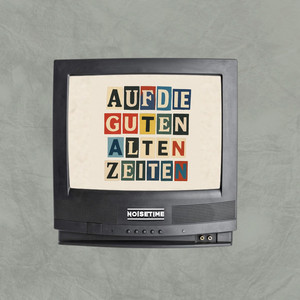 Écouter "Dame Auf die guten alten Zeiten Remix" de NOISETIME