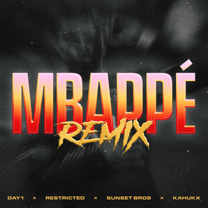 Écouter "MBAPPÉ (Restricted & Sunset Bros Remix) [feat. JAY1 & KAHUKX]" de Day1