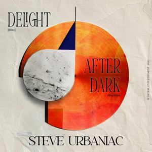 Steve Urbaniac – Delight After Dark (Review) | Dulaxi