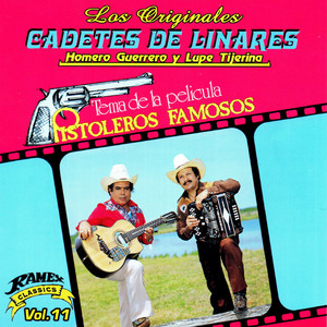 Écouter "Pistoleros Famosos" de Los Cadetes de Linares