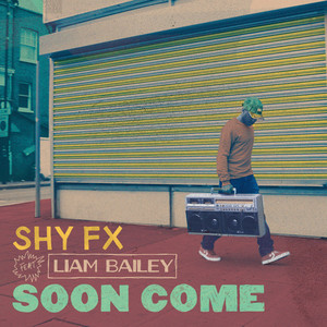 Écouter "Soon Come" de Shy FX