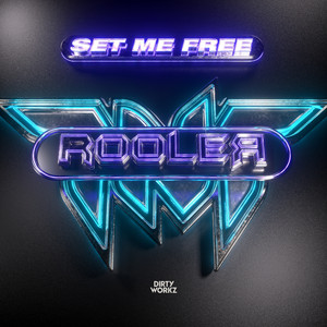 Écouter "SET ME FREE" de Rooler