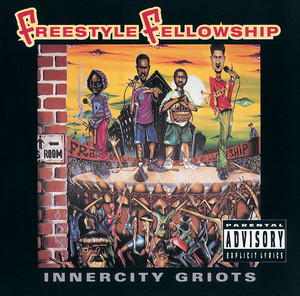 Rediscover Freestyle Fellowship's 'Innercity Griots' (1993) | Tribute